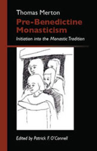 Title: Pre-Benedictine Monasticism: Initiation into the Monastic Tradition 2, Author: Thomas Merton