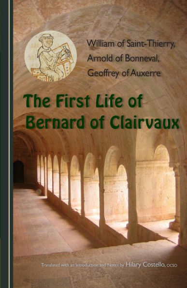 The First Life of Bernard Clairvaux: Volume 76