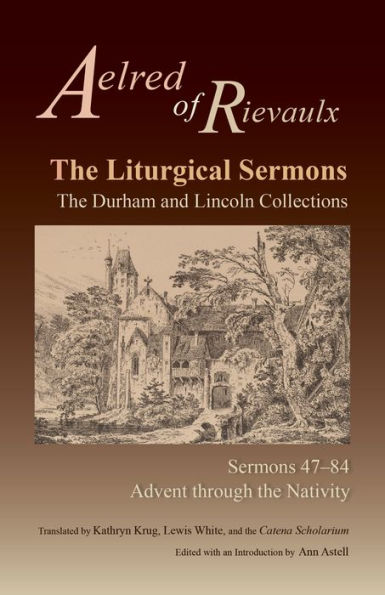 The Liturgical Sermons: The Durham and Lincoln Collections, Sermons 47-84 Volume 80