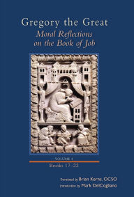 Title: Moral Reflections on the Book of Job, Volume 4 (Books 17-22), Author: Caleb Wolfe