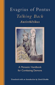 Title: Talking Back: A Monastic Handbook for Combating Demons Volume 229, Author: Evagrius of Pontus