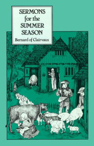 Title: Sermons for the Summer Season: Volume 53, Author: Bernard of Clairvaux