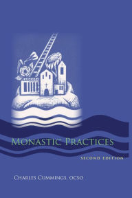 Title: Monastic Practices, Author: Charles Cummings OCSO