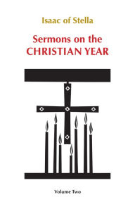 Title: Sermons on the Christian Year: Volume Two Volume 66, Author: Lewis White