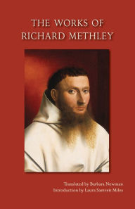 Title: The Works of Richard Methley, Author: Richard Methley