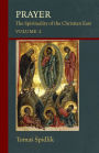 Prayer: The Spirituality of the Christian East Volume 2 Volume 206