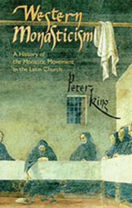 Title: Western Monasticism, Author: Peter King