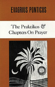 Title: Praktikos and Chapters on Prayer / Edition 2, Author: Evagrius