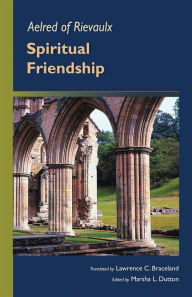 Title: Spiritual Friendship, Author: Aelred of Rievaulx