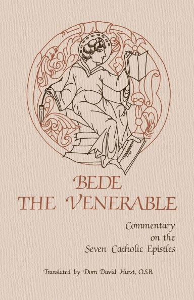 Commentary on the Seven Catholic Epistles: Volume 82