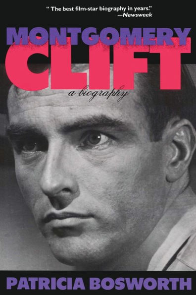 Montgomery Clift: A Biography