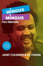 Mingus/Mingus: Two Memoirs / Edition 1