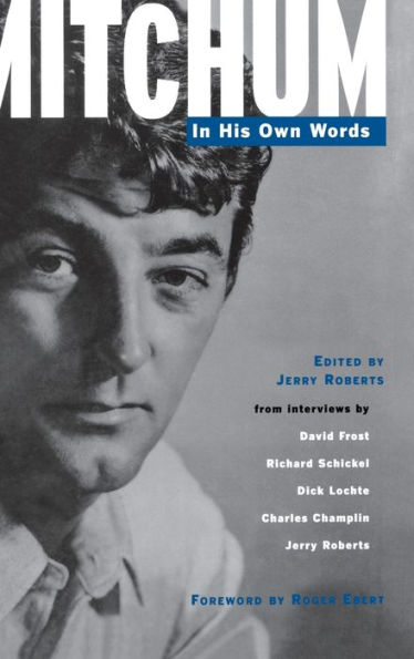 Mitchum: In His Own Words