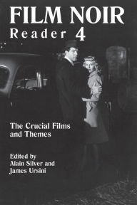 Title: Film Noir Reader 4: The Crucial Films and Themes, Author: Alain Silver