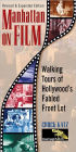 Manhattan on Film: Walking Tours of Hollywood's Fabled Front Lot