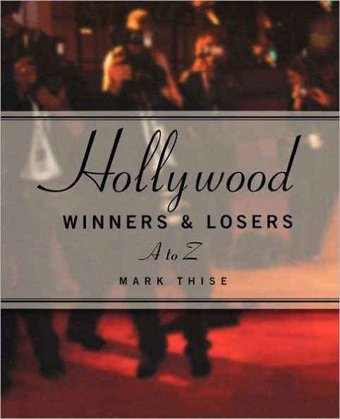 Hollywood Winners and Losers: From A to Z