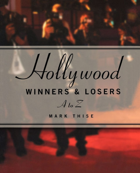 Hollywood Winners and Losers: From A to Z