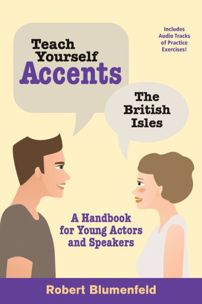 Teach Yourself Accents - The British Isles: A Handbook for Young Actors and Speakers