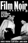 Alternative view 1 of Film Noir Reader 3: Interviews with Filmmakers of the Classic Noir Period