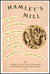 Title: Hamlet's Mill: An Essay on Myth and the Frame of Time, Author: Giorgio di Santillana