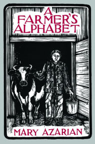 Title: A Farmer's Alphabet, Author: Mary Azarian