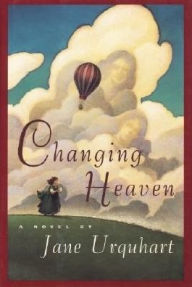 Title: Changing Heaven, Author: Jane Urquhart