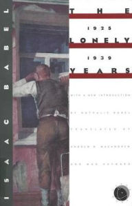 Title: The Lonely Years: 1925-1939: Unpublished Stories and Correspondence, Author: Isaac Babel