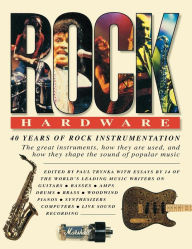 Title: Rock Hardware: 40 Years of Rock Instrumentation, Author: Paul Trynka