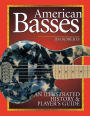 American Basses: An Illustrated History & Player's Guide