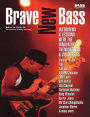 Alternative view 2 of Brave New Bass: Interviews & Lessons with the Innovators, Trendsetters & Visionaries