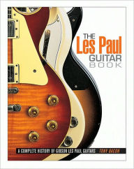 Title: The Les Paul Guitar Book, Author: Tony Bacon