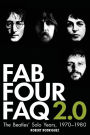 Fab Four FAQ 2.0: The Beatles' Solo Years: 1970-1980