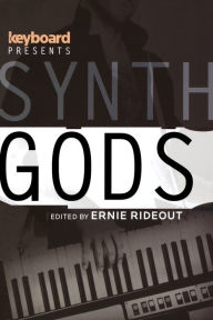Title: Keyboard Presents Synth Gods, Author: Ernie Rideout
