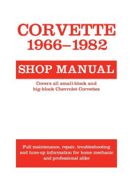 Title: Corvette, 1966-1982: Shop Manual, Author: Motorbooks