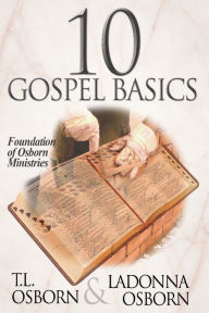 Title: 10 Gospel Basics, Author: T.L. Osborn