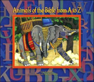 Title: Animals from the Bible from A to Z, Author: Alice Camille