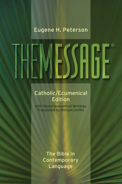 The Message: Catholic/Ecumenical Edition