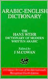 Arabic-English Dictionary: The Hans Wehr Dictionary of Modern Written Arabic / Edition 4