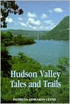 Title: Hudson Valley Tales and Trails, Author: Patricia Edwards Clyne