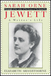 Title: Sarah Orne Jewett: A Writer's Life, Author: Elizabeth Silverthorne