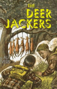 Title: The Deer-jackers, Author: Alf Evers