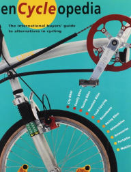 Title: EnCycleopedia: The International Buyer's Guide to Alternatives in Cycling, Author: Alan Davidson