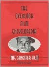 Title: Overlook Film Encyclopedia: The Gangster Film, Author: Phil Hardy