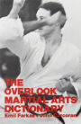 The Overlook Martial Arts Dictionary