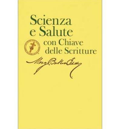 Science and Health with Key to the Scriptures (Scienza E Salute Con Chiave Della Scritture): Bilingual Edition