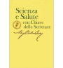 Science and Health with Key to the Scriptures (Scienza E Salute Con Chiave Della Scritture): Bilingual Edition