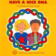 Title: Have a Nice DNA, Author: Mic Rolph