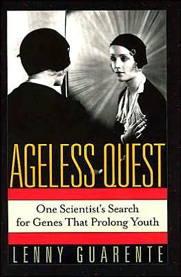 Ageless Quest: One Scientist's Search for Genes That Prolong Youth