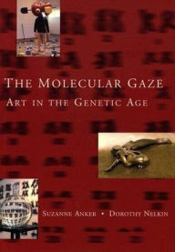 Title: Molecular Gaze: Art in the Genetic Age, Author: Suzanne Anker