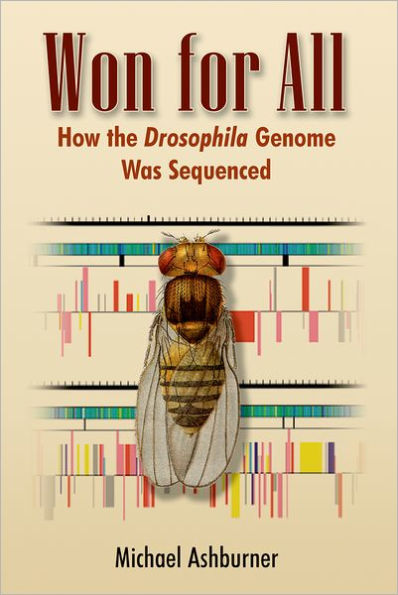 Won for All: How the Drosophila Genome Was Sequenced